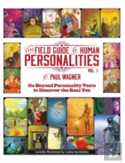 The Field Guide To Human Personalities