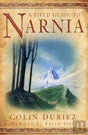 The Field Guide To Narnia