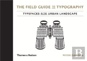 The Field Guide To Typography
