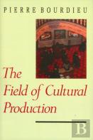 The Field Of Cultural Production