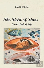 The Field Of Stars: On The Path Of Life