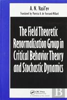 The Field Theoretic Renormalization Group In Critical Behavior Theory And Stochastic Dynamics