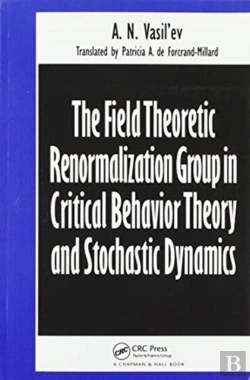 Bertrand.pt - The Field Theoretic Renormalization Group In Critical Behavior Theory And Stochastic Dynamics