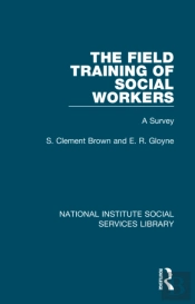 The Field Training Of Social Workers