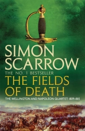 The Fields Of Death (Wellington And Napoleon 4)