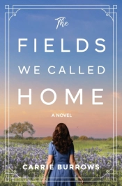The Fields We Called Home