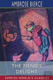 The Fiend'S Delight (Esprios Classics)