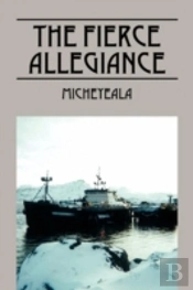The Fierce Allegiance