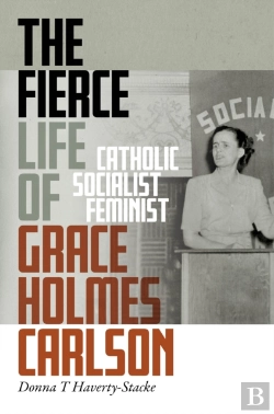 Bertrand.pt - The Fierce Life Of Grace Holmes Carlson