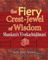 The Fiery Crest-Jewel Of Wisdom, Shankara'S Vivekachudamani