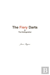 The Fiery Darts & The Extinguisher
