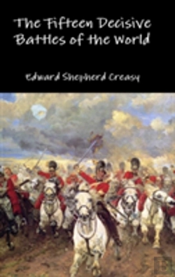 Bertrand.pt - The Fifteen Decisive Battles Of The World