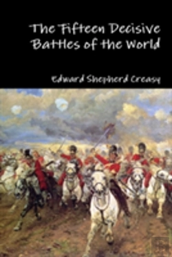Bertrand.pt - The Fifteen Decisive Battles Of The World