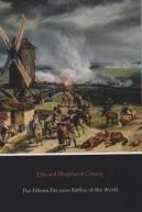 The Fifteen Decisive Battles Of The World
