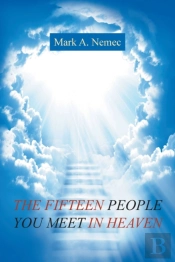 The Fifteen People You Meet In Heaven