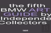 The Fifth Bmw Art Guide By Independent Collectors