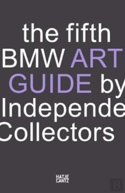 Bertrand.pt - The Fifth Bmw Art Guide By Independent Collectors