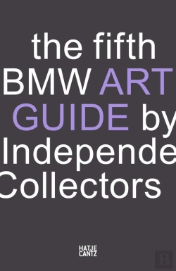 Bertrand.pt - The Fifth Bmw Art Guide By Independent Collectors