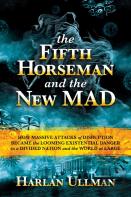 The Fifth Horseman And The New Mad