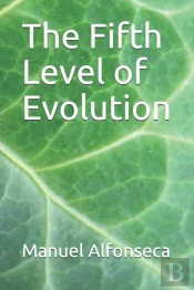 The Fifth Level Of Evolution