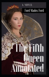 The Fifth Queen Annotated
