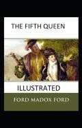 The Fifth Queen Annotated