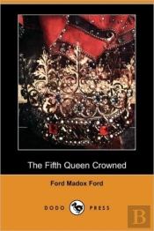 The Fifth Queen Crowned (Dodo Press)