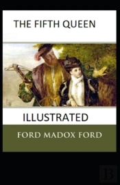 The Fifth Queen Illustrated
