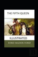 The Fifth Queen Illustrated