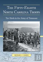 The Fifty-Eighth North Carolina Troops