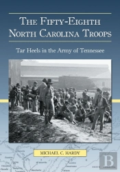 The Fifty-Eighth North Carolina Troops