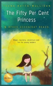 The Fifty Per Cent Princess & Other Goodnight Reads