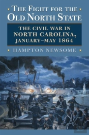 The Fight For The Old North State