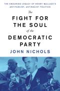 The Fight For The Soul Of The Democratic Party