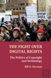 The Fight Over Digital Rights