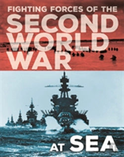 Bertrand.pt - The Fighting Forces Of The Second World War: At Sea