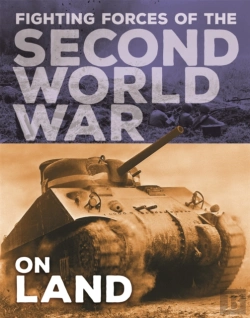 Bertrand.pt - The Fighting Forces Of The Second World War: On Land