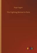 The Fighting Retreat To Paris