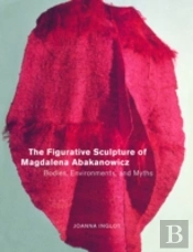 The Figurative Sculpture Of Magdalena Abakanowicz