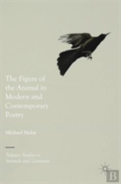 Bertrand.pt - The Figure Of The Animal In Modern And Contemporary Poetry