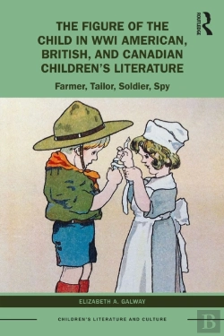 Bertrand.pt - The Figure Of The Child In Wwi American, British, And Canadian Childrenâ€™S Literature