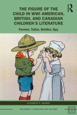 Bertrand.pt - The Figure Of The Child In Wwi American, British, And Canadian Childrenâ€™S Literature