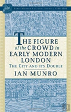 Bertrand.pt - The Figure Of The Crowd In Early Modern London