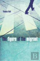 The Figure Of The Migrant