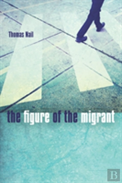 Bertrand.pt - The Figure Of The Migrant