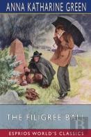 The Filigree Ball (Esprios Classics)