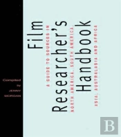 The Film Researcher'S Handbook