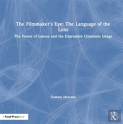 Bertrand.pt - The Filmmaker'S Eye: The Language Of The Lens