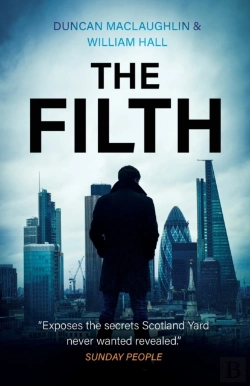 Bertrand.pt - The Filth: The Explosive Inside Story Of