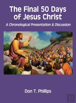 Bertrand.pt - The Final 50 Days Of Jesus Christ